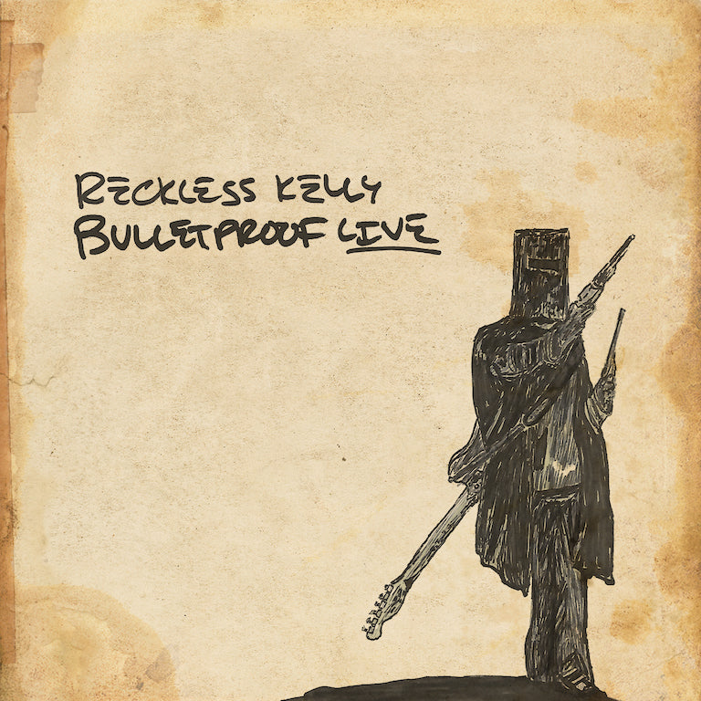 Reckless Kelly Bulletproof Live CD (2019)