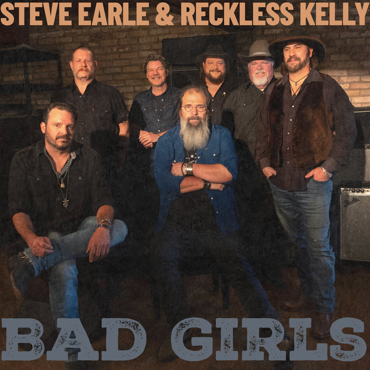 GRAMMY-WINNING ARTISTS STEVE EARLE & RECKLESS KELLY RELEASE NEW SINGLE ...