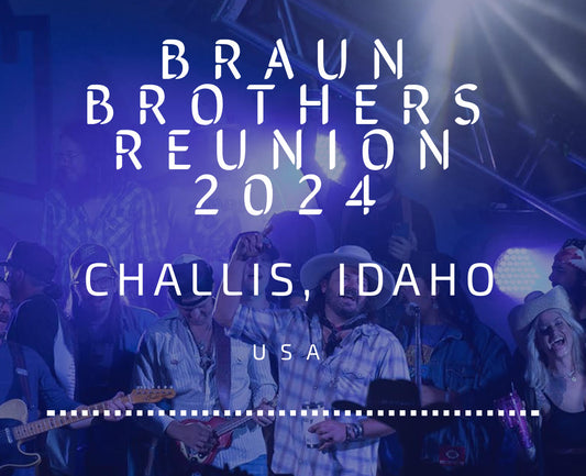 Braun Brothers Reunion - 40th Anniversary -  August 8 - 10
